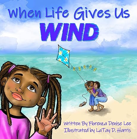 When Life Gives Us Wind. Children's paperback book.